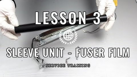 SERVICE TRAINING - LESSON 3 - FUSER FIXING FILM RICOH MP2555 MP3055 MP3555 SP8400dn