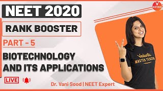 NEET Biology | Biotechnology and its Applications | NEET 2020 | Rank Booster Part-5 | Vedantu