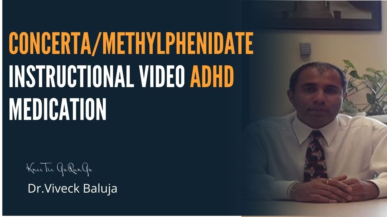Concerta/Methylphenidate Instructional Video adhd medication 