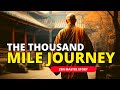 The Thousand Mile Journey | A POWERFUL Zen story about the true MEANING of LIFE