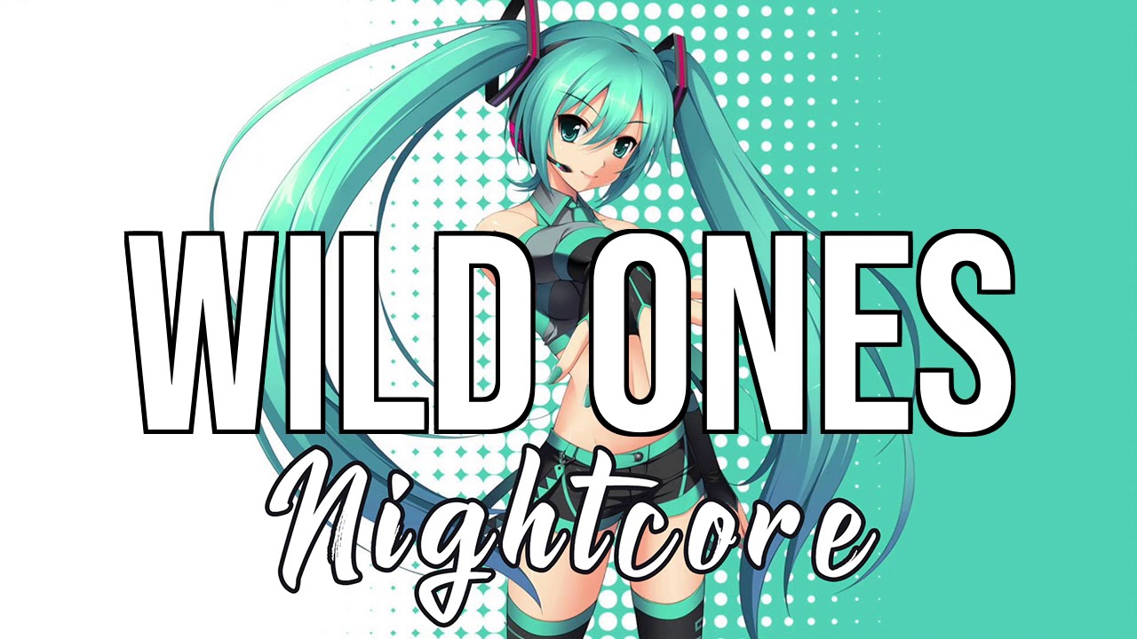 (NIGHTCORE) Wild Ones - Theresa Rex