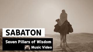 Sabaton - Seven Pillars of Wisdom (Music Video)