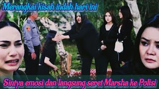 Sintya got emotional and immediately dragged Marsha to the police - weaving together a beautiful ...