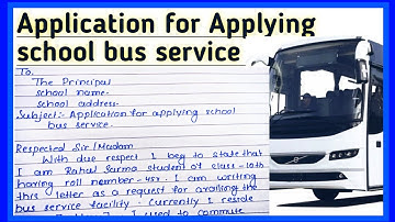Application to the Principal for applying school bus service l School bus service latter l apply bus