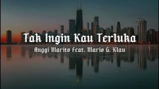 Tak Ingin Kau Terluka - Speed Up - Anggi Marito Feat. Mario G. Klau