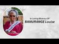 Celebrating The Life Of BAMURANGE Louise Documentary Film Part 2 Celebrating The Life Of BAMURANGE Louise Documentary Film Part 2
