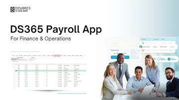 DS365 Payroll App for Microsoft Dynamics 365: The Ultimate Multi-Country Payroll Solution