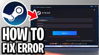 Fix Steam: Please check your password and account name and try again - Step By Step