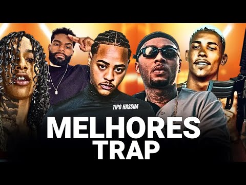 PLAYLIST TRAP BR 2024 - tz da coronel oruam orochi mc cabelinho filipe ret mc poze chefin veigh wiu