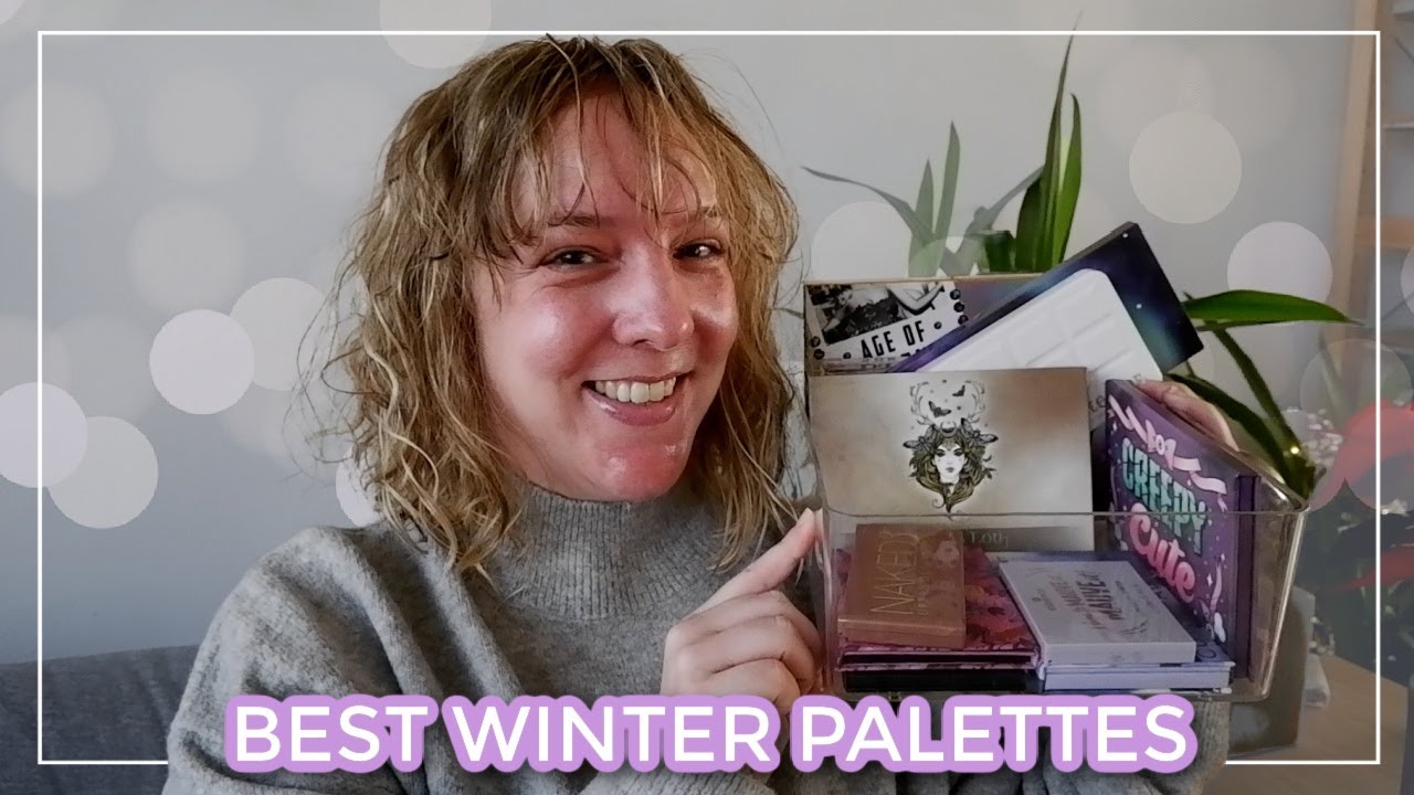 WINTER PALETTES // Top 10(ish) favorite palettes for the colder season