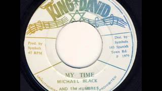 Michael Black and The Humbres My Time CARIBBEAN RHYTHMS SOURCE SOUND