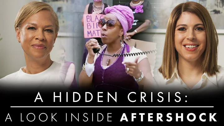 A Hidden Crisis: A Look Inside 'AFTERSHOCK' | Featuring Directors Tonya Lewis Lee & Paula Eiselt