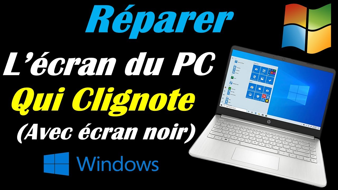 RESOUDRE LES PROBLEMES D'ECRAN PC QUI SCINTILLE/CLIGNOTE WINDOWS 10 -  YouTube