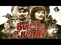BULLETS OF JUSTICE (feat DANNY TREJO) 🎬 Official Trailer 🎬 Sci-fi Action Movie 🎬 English HD 2022
