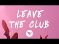 Don Toliver Leave The Club Lyrics Feat Lil Durk GloRilla mp3