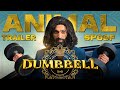 Dumbbell  animal trailer spoof  harsh beniwal