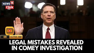 Ruling Cites Government Misconduct In Comey Probe | Judge Finds 'Profound' Missteps In US Probe | 4K