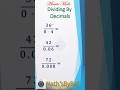 Dividing by decimals!➗✨🌟➗ #maths #mathstricks #shortsfeed