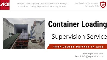 Container Loading Supervision Service: Ensuring Quality and Safety