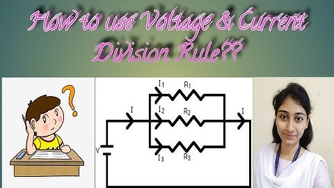 Lect 12 || ECN || How to use Voltage Division Rule || Current Division Rule || VDR || CDR