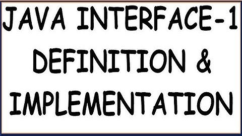 JAVA INTERFACES (PART-1) | INTERFACE, INTERFACE DEFINITION AND IMPLEMENTATION (HINDI)