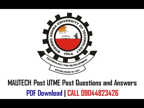 FUTY Post UTME Past Questions and Answers, Yola, Adamawa State | MAUTECH Post UTME Past Questions