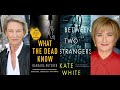 Barbara butcher  what the dead know with kate white  between two strangers
