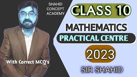 Class 10 Practical Centre 2023 Solved Mcqs Comprehensive Exam Mathematics Karachi Board | Sir Shahid