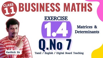 11th business maths exercise 1.4 7th sum in tamil | Matrices and Determinants