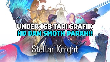 Fix Ini Games Hack and Slash Terkeren 2023!!! - Stellar Knight Idle (Android)