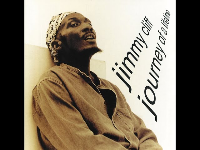 JIMMY CLIFF - Where Will U Be (Journey of a Lifetime)