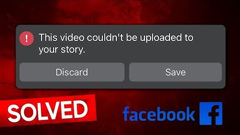 Facebook story problem solve|video couldn