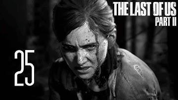 THE LAST OF US PART II Gameplay Walkthrough Part 25 (no commentary) sub español