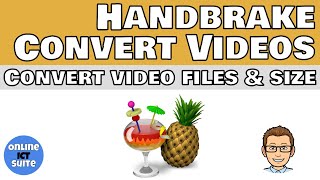 HandBrake Convert a Video file format, change resolution and reduce file size
