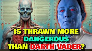 Thrawn Anatomy Explored  Why Thrawn Is Compared As Dangerous As Darth Vader? Why His Skin Is Blue?