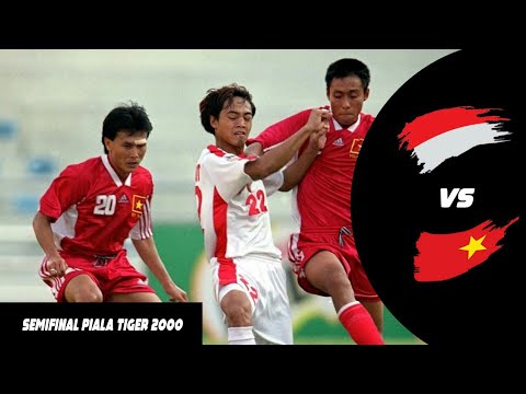 Classic Match : Indonesia vs Vietnam, Semifinal Piala Tiger Tahun 2000