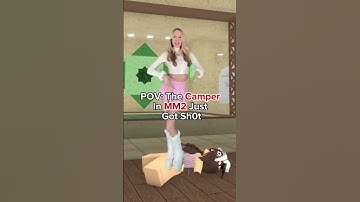 Thumbnail of POV: The Camper in MM2 Just Got Shot!