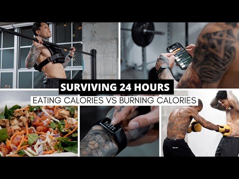Surviving 24 Hours Eating Calories VS Burning Calories