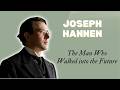 The Story Of Joseph Hannen