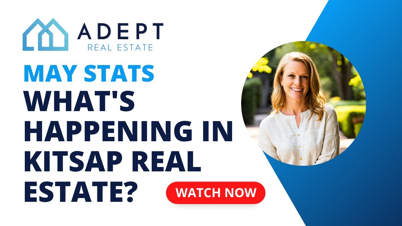 May 2025 Stats - What's Happening in the Kitsap Real Estate Market?