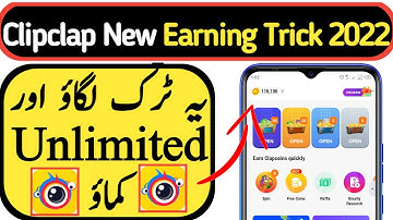 Clipclap new Earning Method 2022 | clipclaps video upload earn money problem