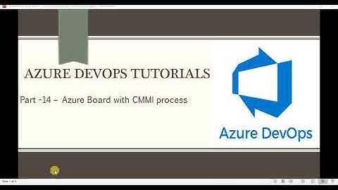 Part 14 – Azure Board with CMMI process | Azure DevOps Tutorials for Beginners