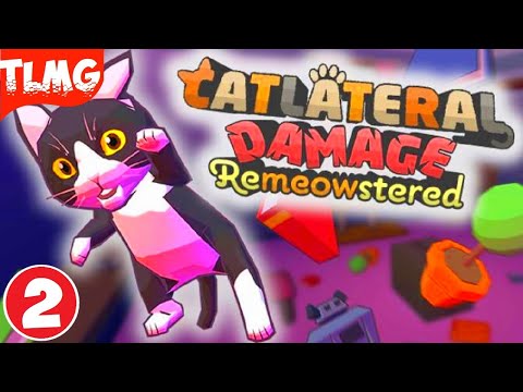 Catlateral Damage Remeowstered ➤ Симулятор Кота ➤ Part 2 ➤ Walkthrough ➤ Gameplay ➤ Прохождение