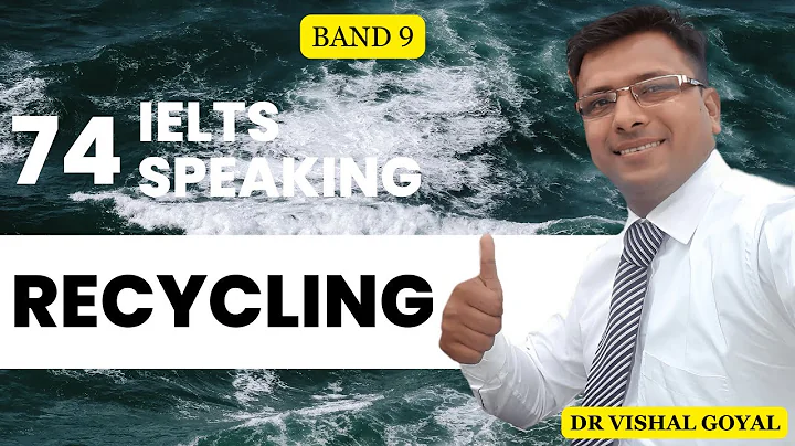 *74 Recycling: IELTS Speaking Part 1 Topics with Sample Answers #ielts #ieltsspeaking #vishal