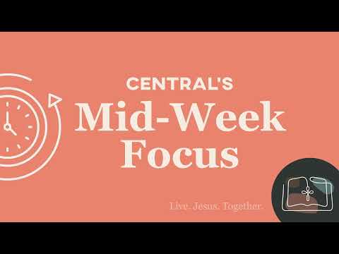 Mid-Week Focus
