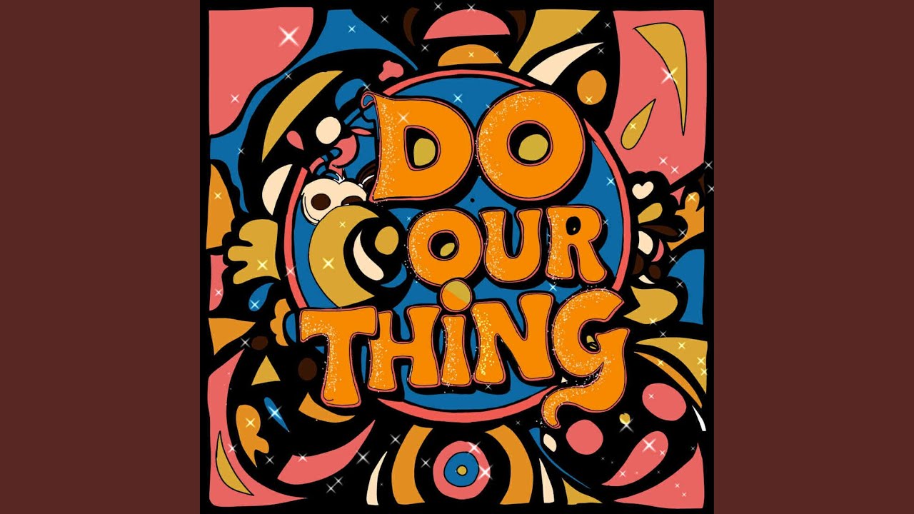 Watch Do Our Thing on YouTube Watch Do Our Thing on YouTube