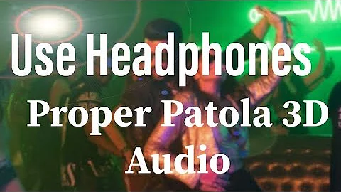 Proper Patola Full Song Badshah| 3D Song | Use Earphones | A.R Studio