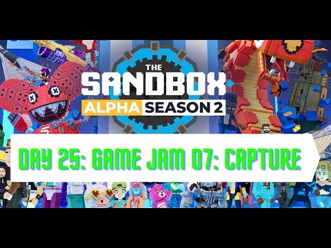 The SandBox Alpha Season 2 - Day 25 Game Jam: Capture Walkthrough