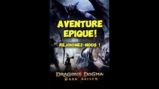 Dragon's Dogma Dark Arisen débutant - Partie 41 - [FR]