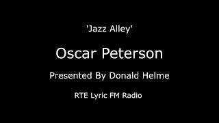 Oscar Peterson radio documentary - 'Jazz Alley' RTE Radio